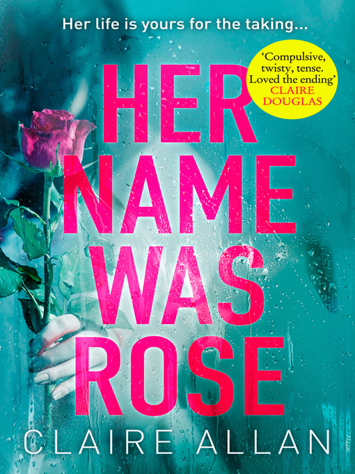 Title details for Her Name Was Rose by Claire Allan - Available